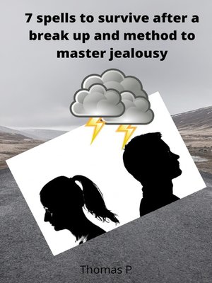 cover image of 7 spells to survive after a break up and method to master jealousy